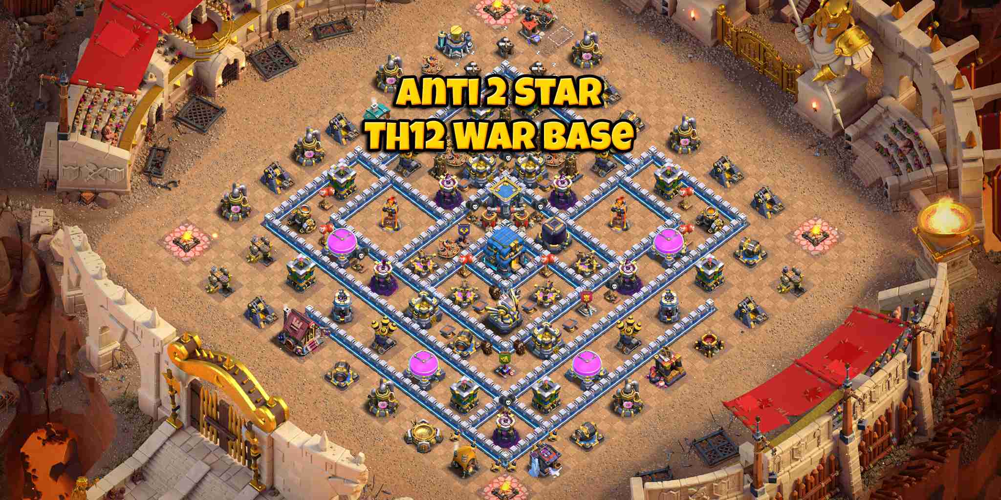 Best Anti 2 Star TH12 Base Layout