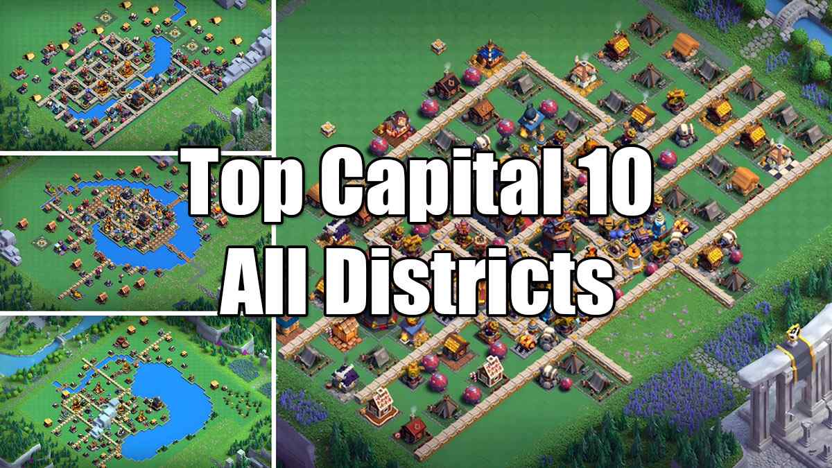 Top Bases For Capital Hall 10: All Clan Capital Districts - 2024