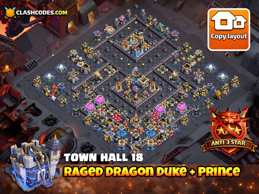 TH18 base for war with (Dragon Duke + Minion Prince) boosted by Rage Towers