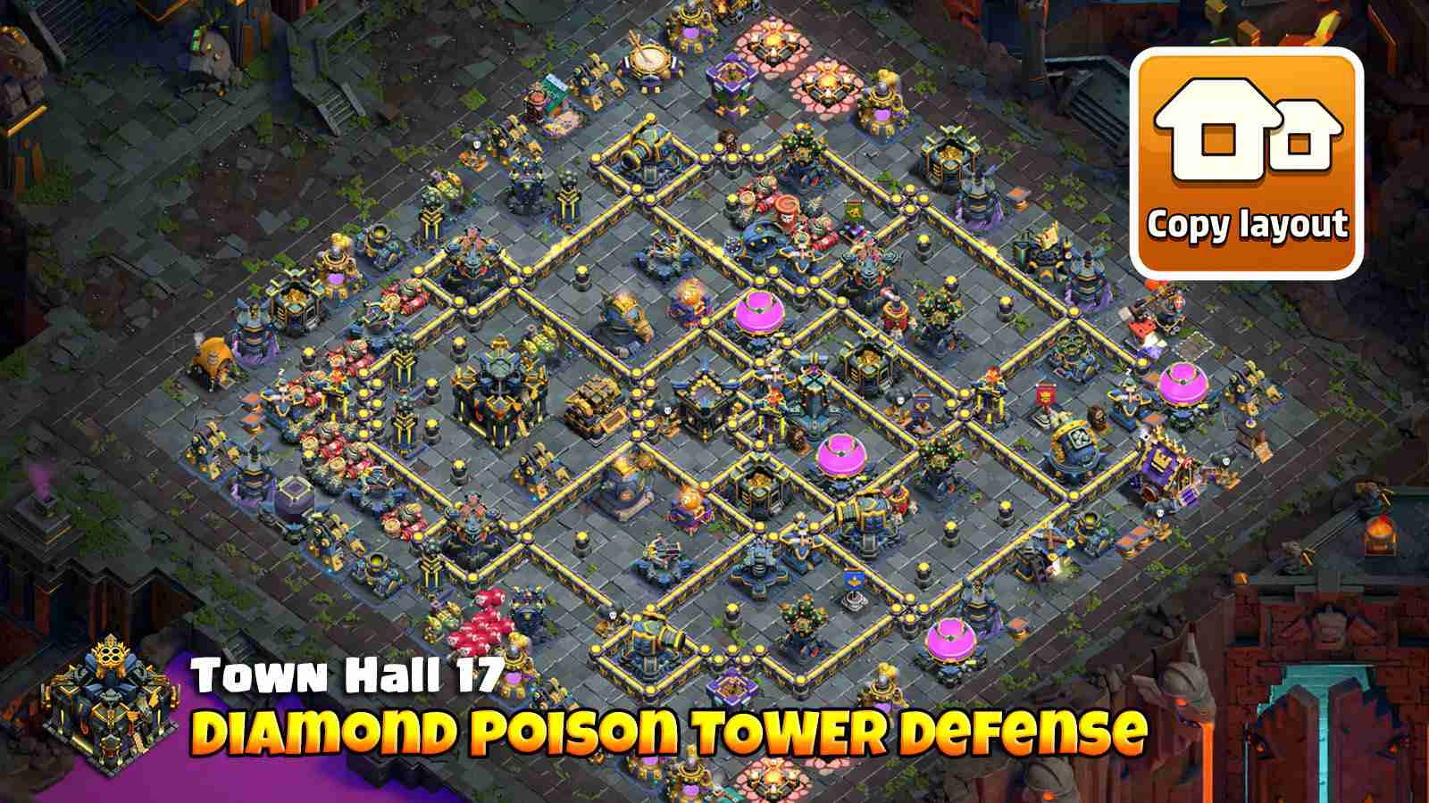 Diamond Town Hall 17 with double Poison Towers