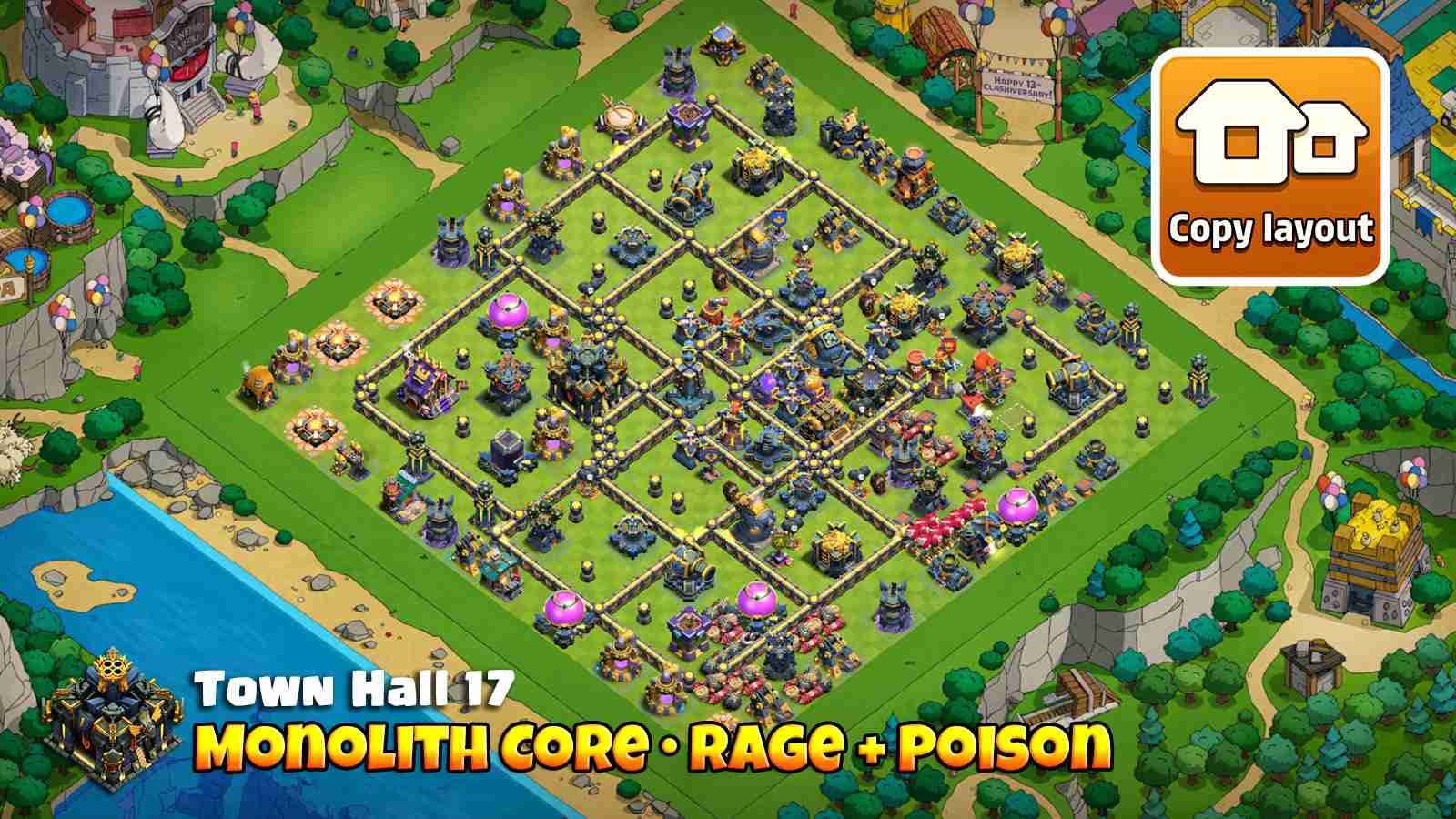 Hybrid Base for TH17 with Monolith Core and Rage-Poison Towers covering Infernos and Scattershots