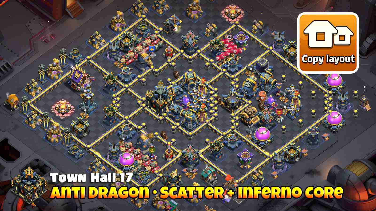 TH17 base with Scattershot and Inferno Raged core to melt Dragons