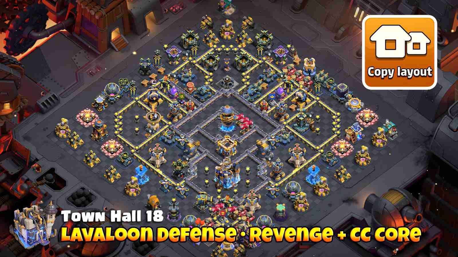 TH18 LavaLoon defense layout with Revenge Tower core and split path deadzones