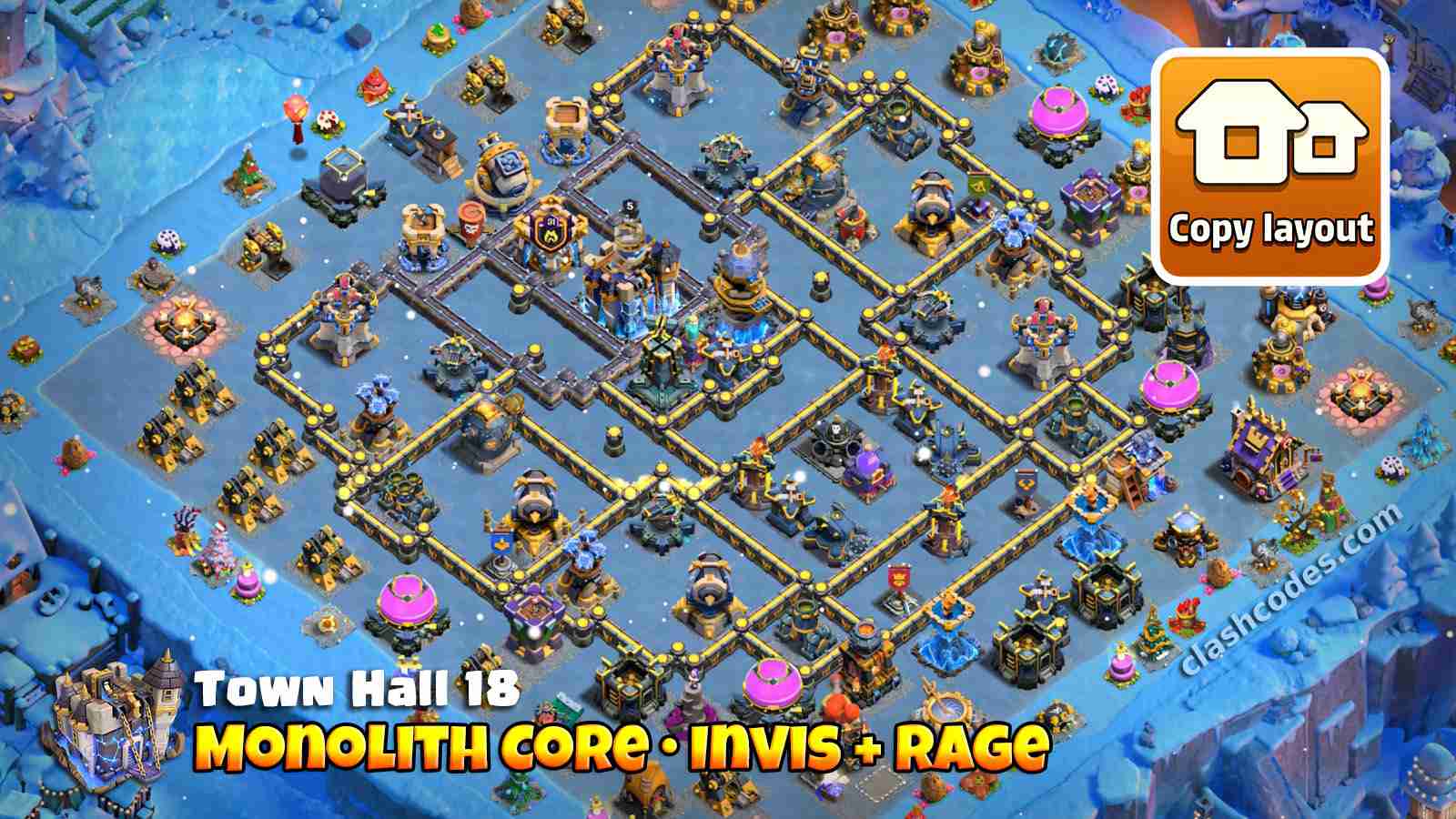 Legend layout for TH18 with invisible Town Hall and high damage Monolith defense