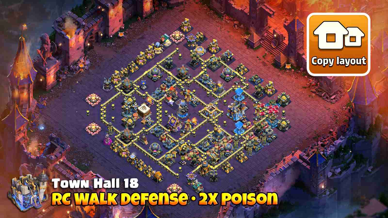 TH18 designed to defend RC Walk with Poison Towers and core Revenge Tower