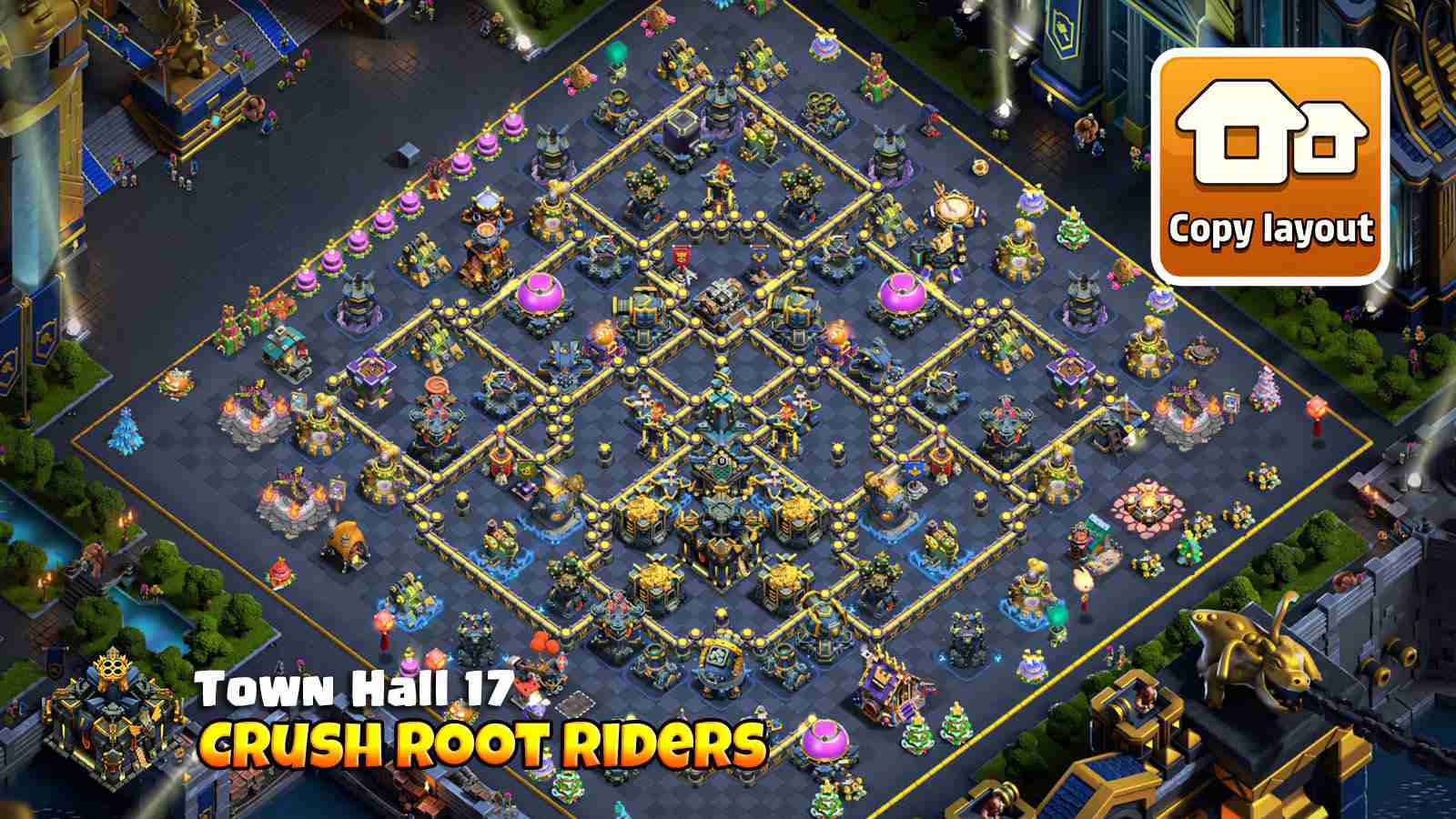 TH17 base layout with double Poison Towers to slow down Root Riders