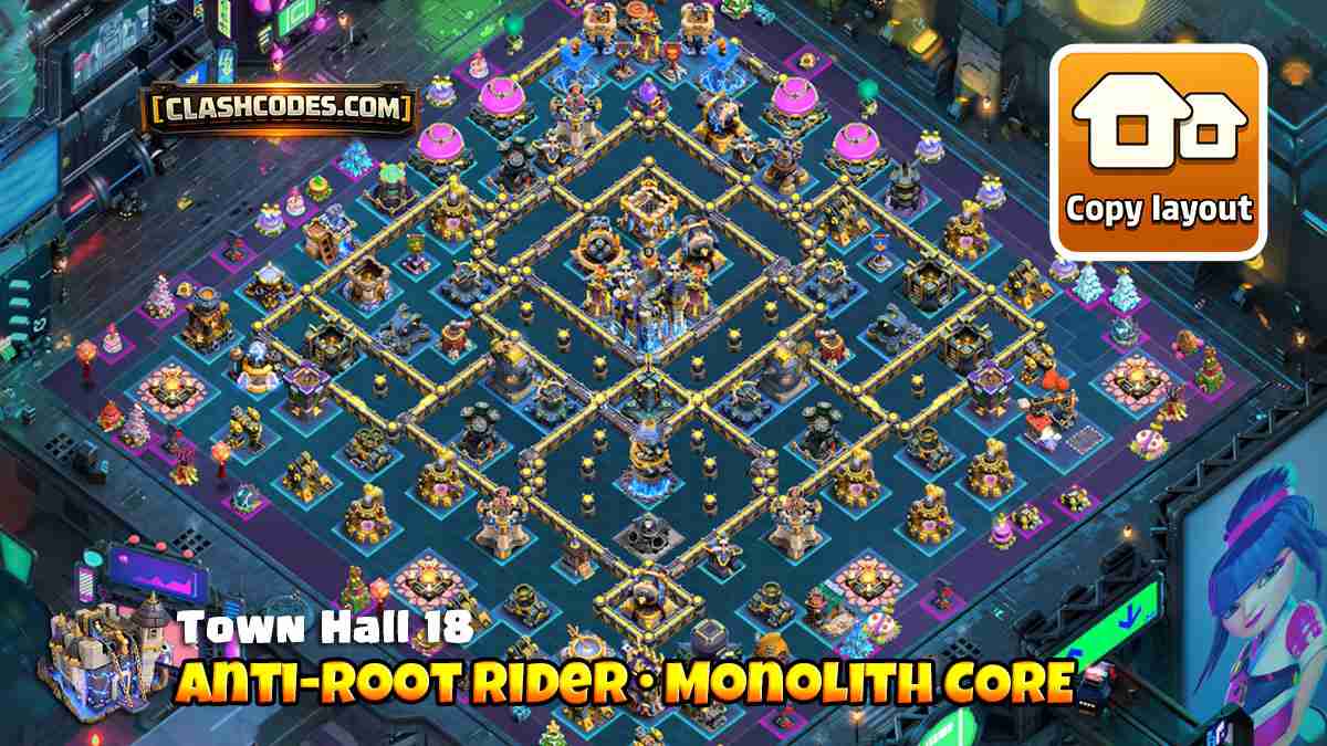 War base with Monolith core, layered walls to retarget Root Riders, Poison and Rage covering Town Hall Entry