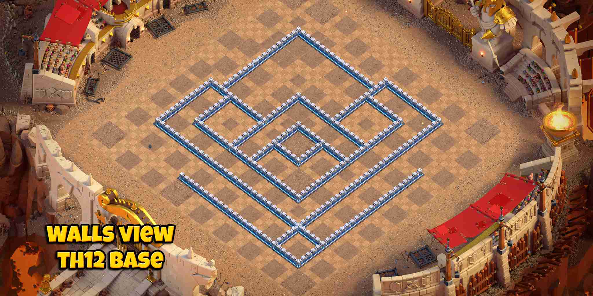 Walls View - TH12 Layout - Clash of Clans