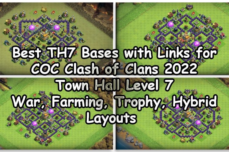 TH7 Base link for CoC. War, Farming, Trophy, Hybrid base, Anti 3 star, Anti Dragon, Anti 2 star, Legend Base