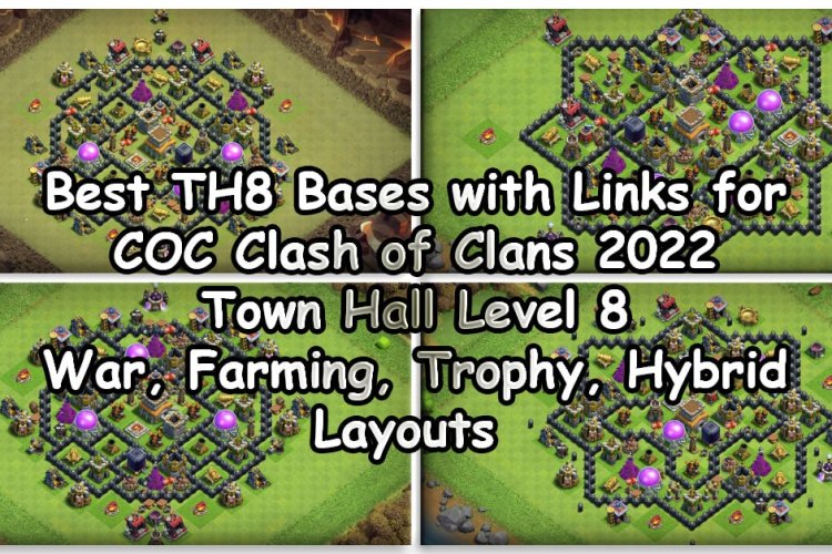 TH8 Base link for CoC. War, Farming, Trophy, Hybrid base, Anti 3 star, Anti Dragon, Anti 2 star, Legend Base