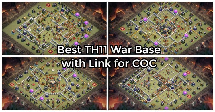 Best TH11 War Base with Link for CoC