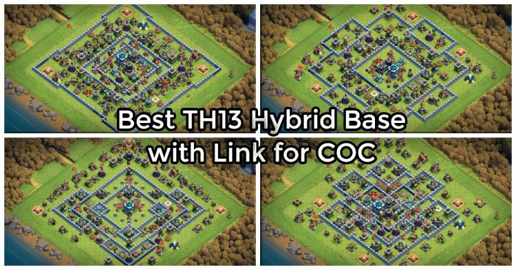 Best TH13 Hybrid Base with Link for CoC