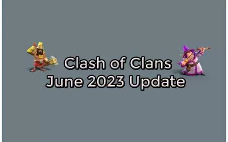 Clash of Clans June Update: New Troops, Spells and More