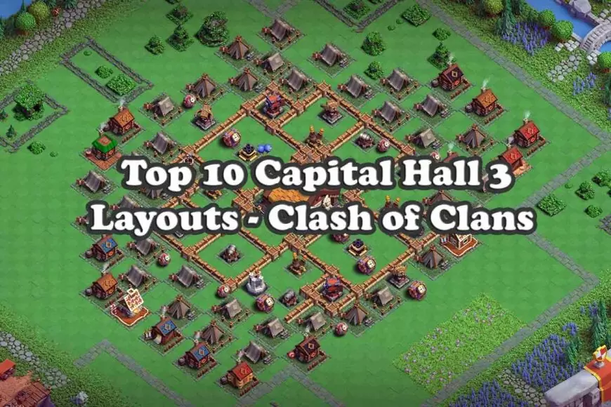 Top 10 Capital Hall 3 Layouts | Capital Peak 3 | Clash of Clans 2024