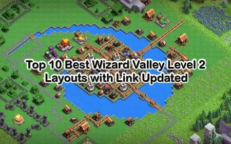 Top 10 Best Wizard Valley Level 2 Layouts with Link Updated