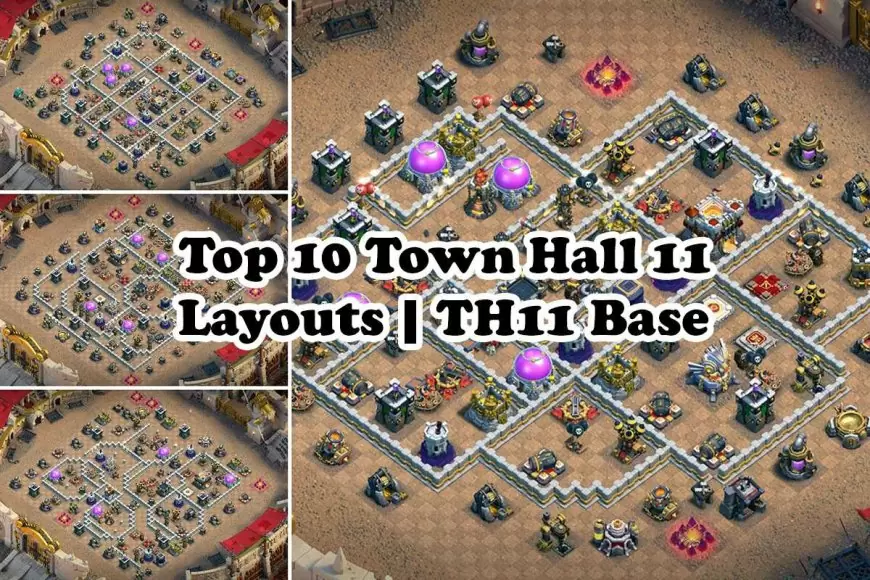 Top 10 Town Hall 11 Layouts TH11 Base Clash of Clans 2024 Links