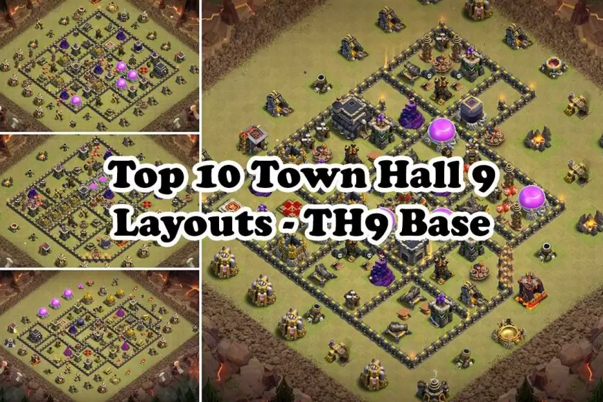 Top 10 Town Hall 9 Layouts TH9 Base Clash of Clans Links for Town Hall and Clan Capital