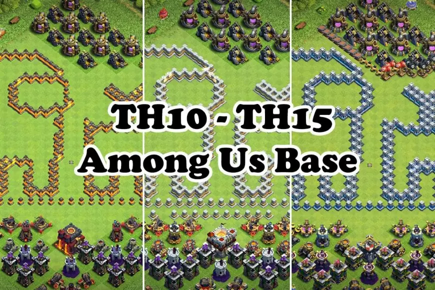 Top Among Us Themed Progress Bases for TH10 to TH15 in Clash of Clans