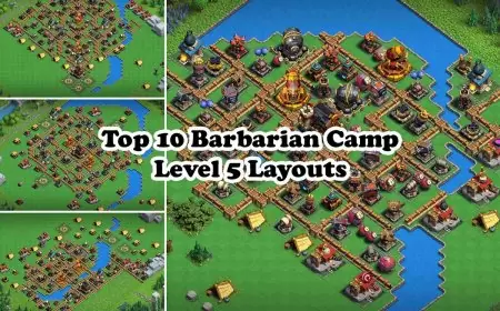 Barbarian Camp Level 5 Layouts | Clash of Clans (Top 10)
