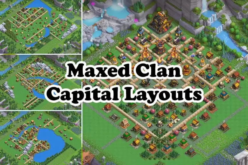 Maxed Clan Capital Layouts - All Districts | Clash Of Clans 2024